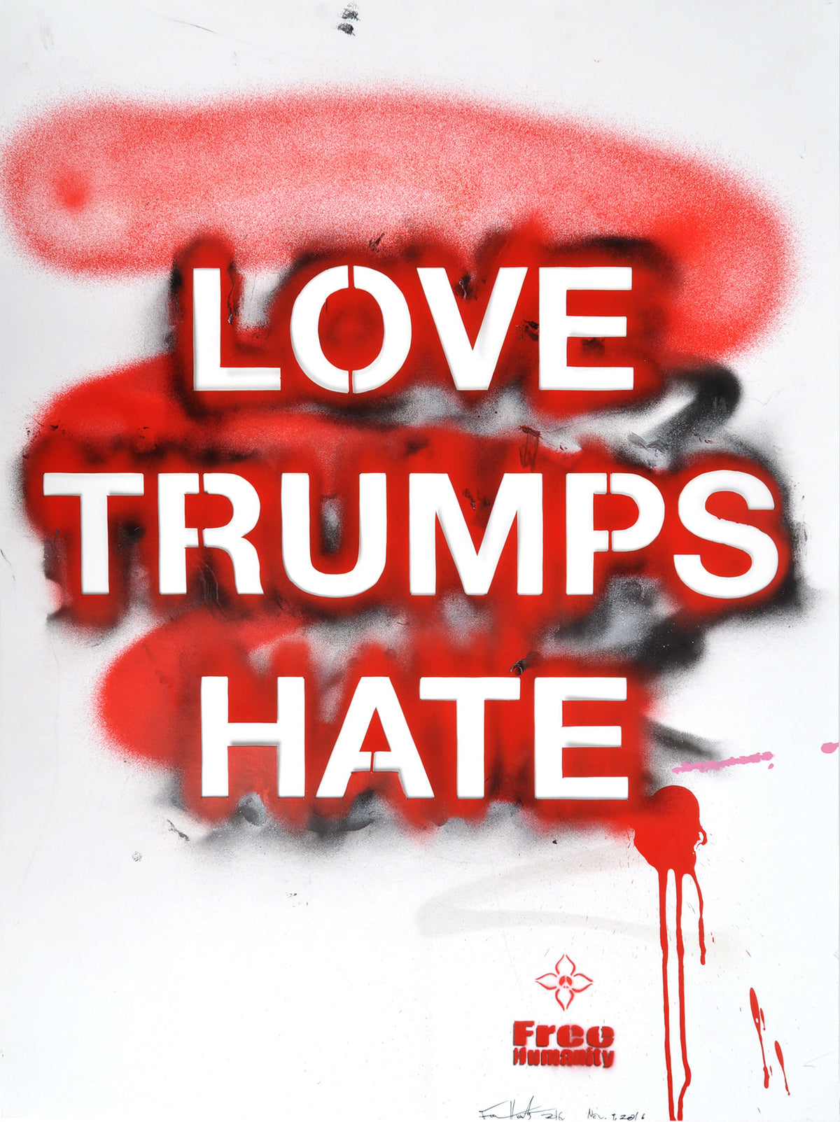 Free Humanity &quot;Love Trumps Hate&quot; - Original Painting with Stencil - 24 x 36&quot;