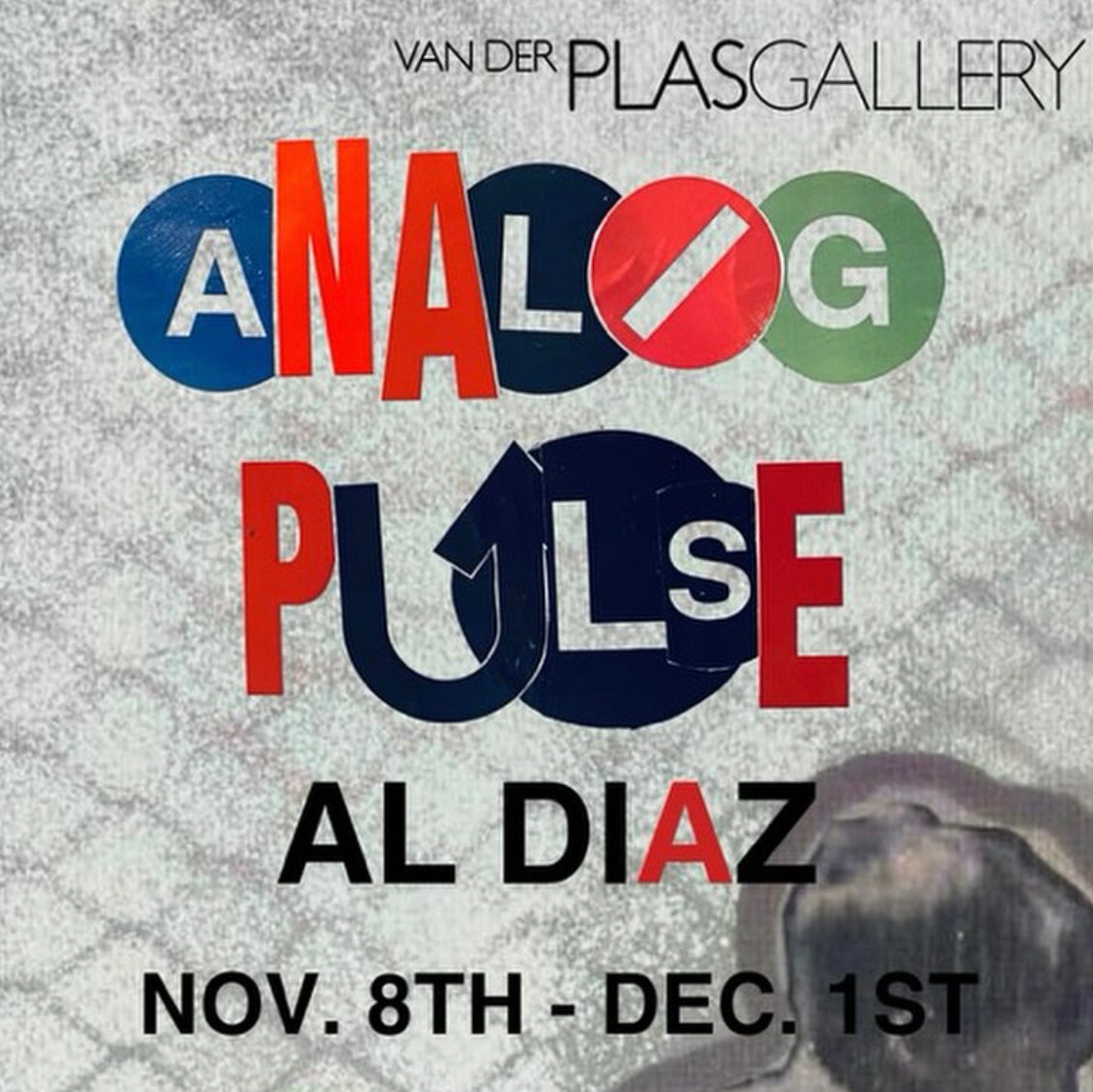 Al Diáz: “Analog Pulse” Solo Exhibit at VanDerPlas Gallery, LES, NYC