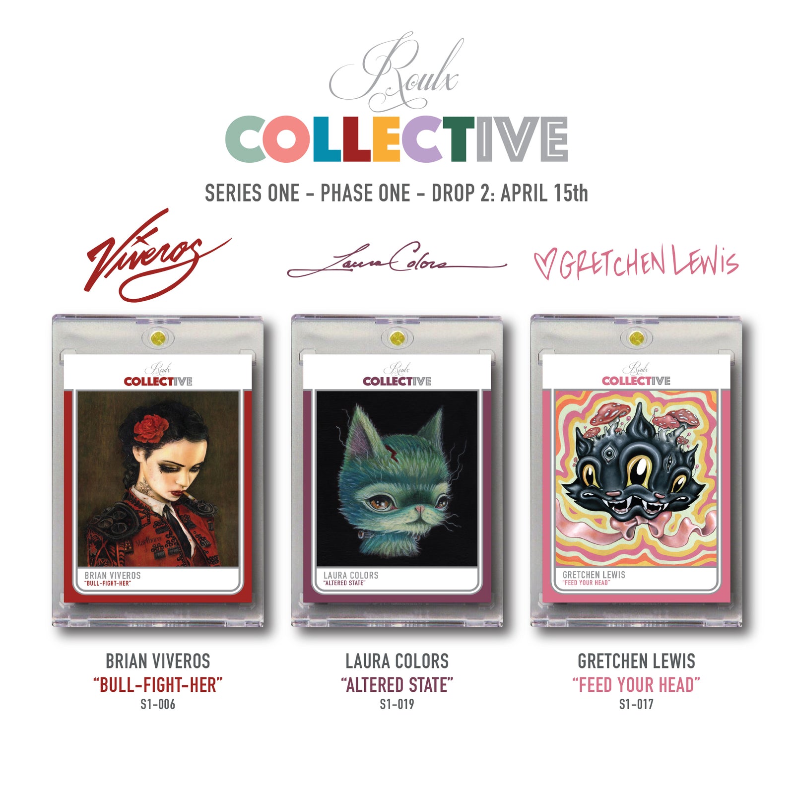 COLLECTIVE S1-P1 Drop 2: Brian Viveros, Laura Colors & Gretchen Lewis - 4/15/24