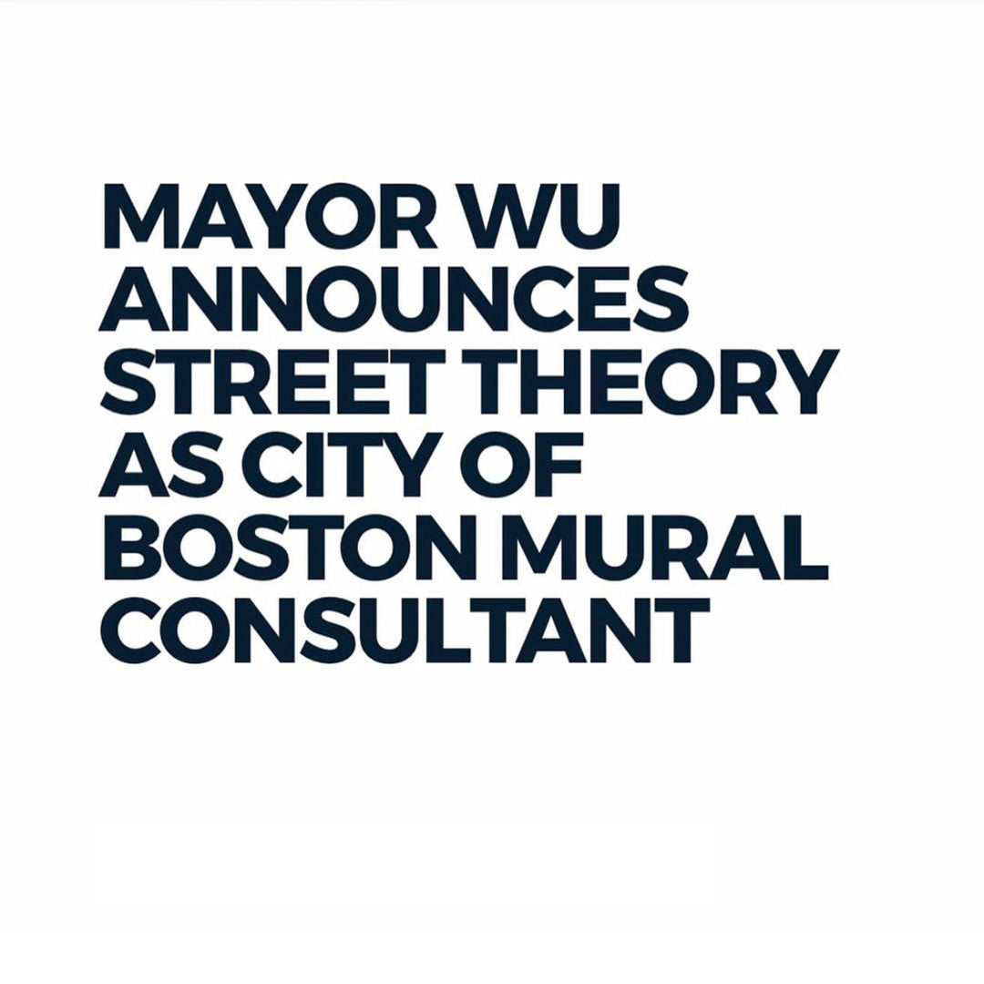 Mayor Wu Announces Street Theory as City of Boston Mural Consultant