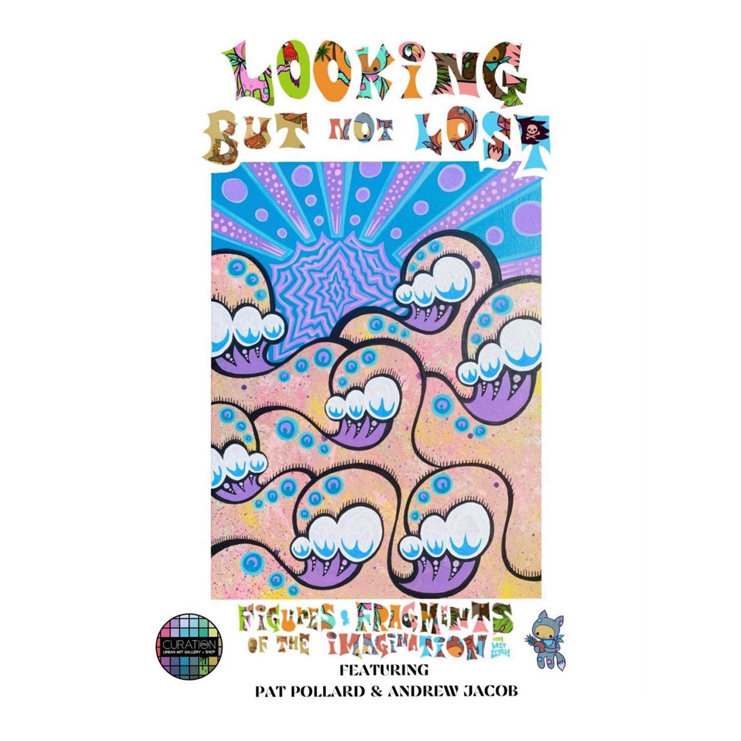 Pat Pollard x Andrew Jacob "Looking But Not Lost" Exhibit