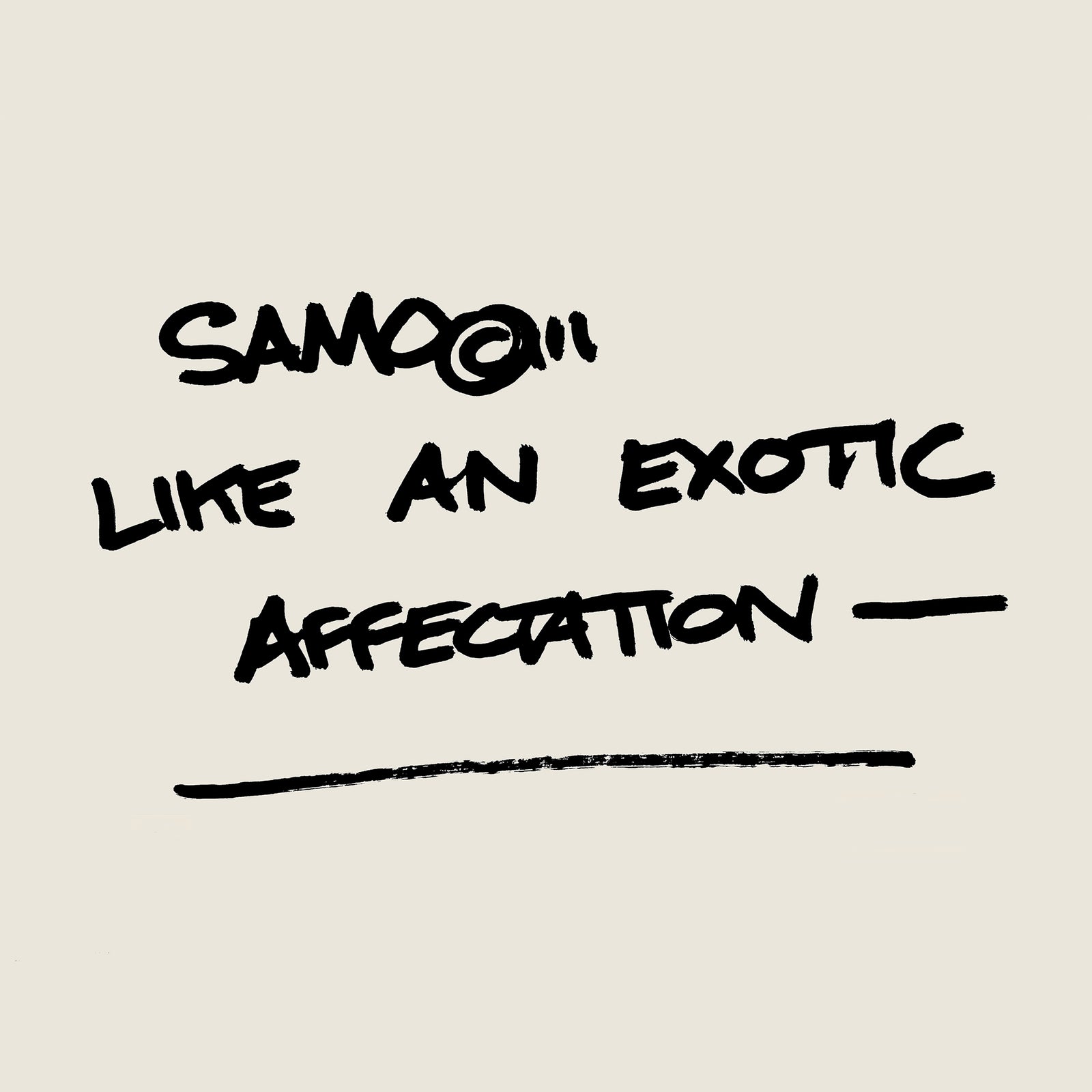 Al Díaz: "SAMO©" Screen Printed Quotes - 1/25/23