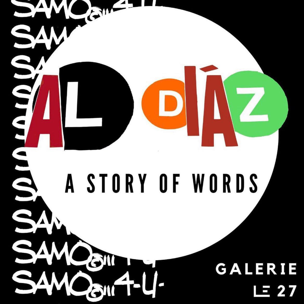 Al Diáz: “A Story of Words” Debut French Solo Exhibit at Galerie El 27, Ceret