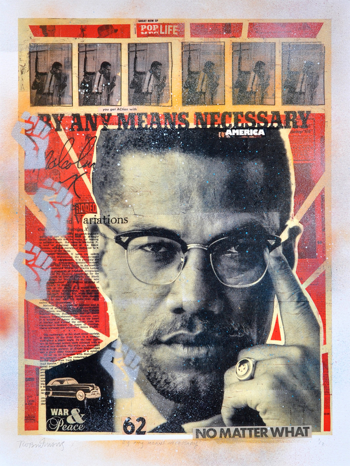 Robert Mars &quot;By Any Means Necessary&quot; - Malcolm X - Hand-Embellished Unique Print #1/2