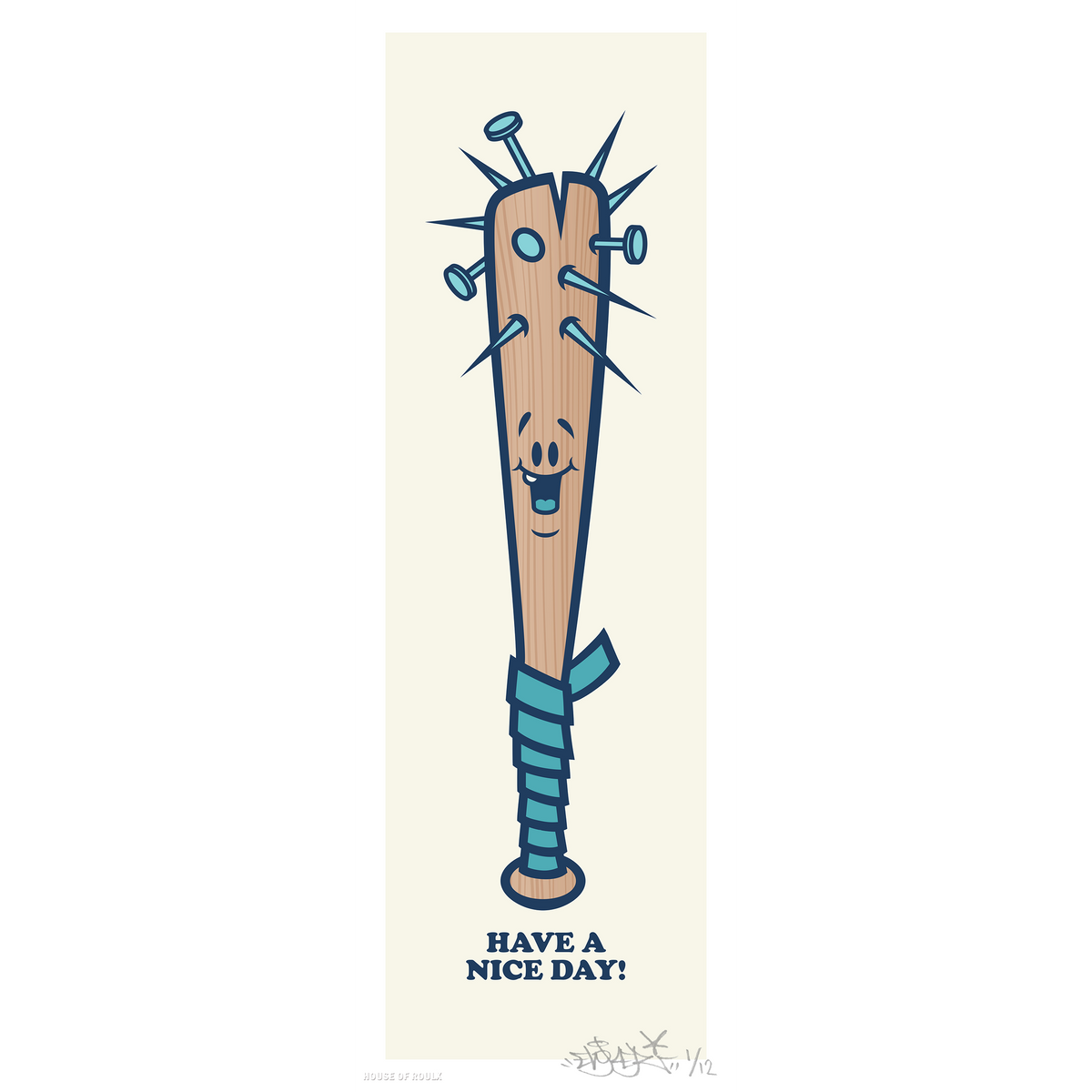 Evoker &quot;Have a Nice Day&quot; - Archival Print, Limited Edition of 12 - 6 x 17&quot;