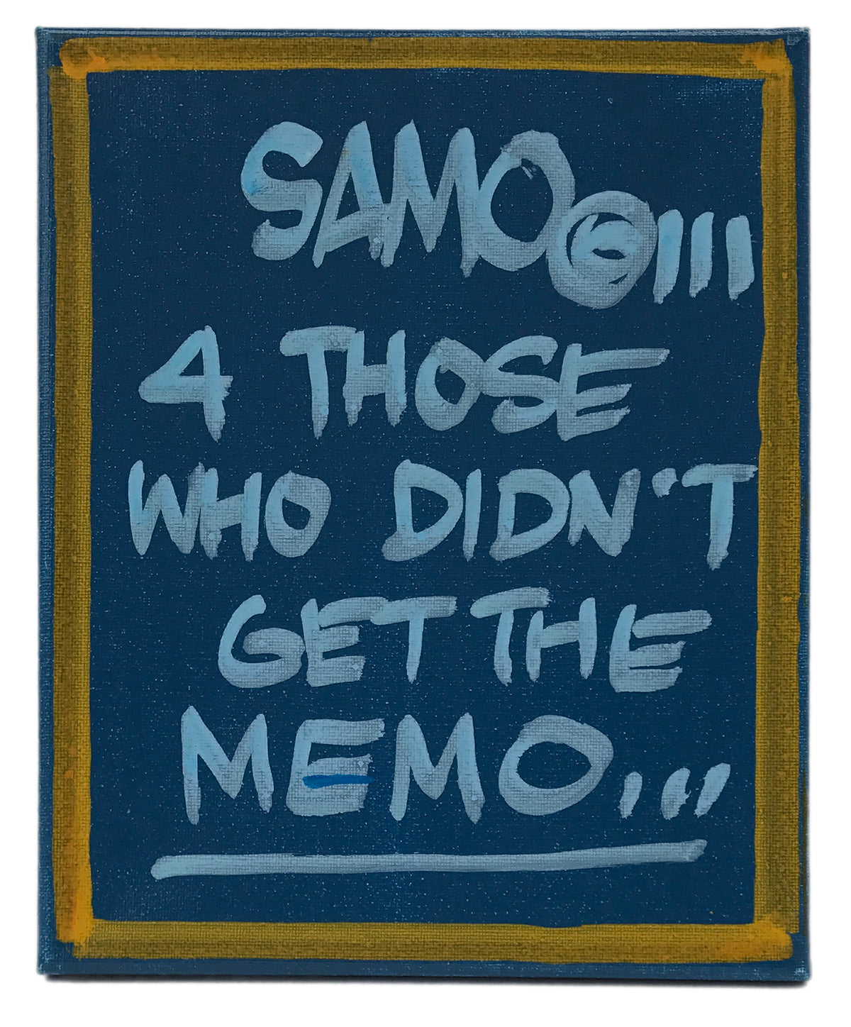 Al Diaz &quot;SAMO©…&quot; - Original Painting on Stretched Canvas - 8 x 10&quot;