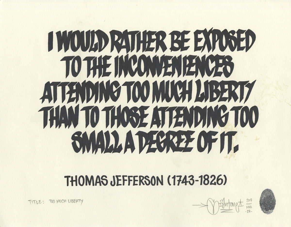 Mike Giant &quot;Too Much Liberty (Thomas Jefferson)&quot; - Original Ink Illustration - 11 x 14
